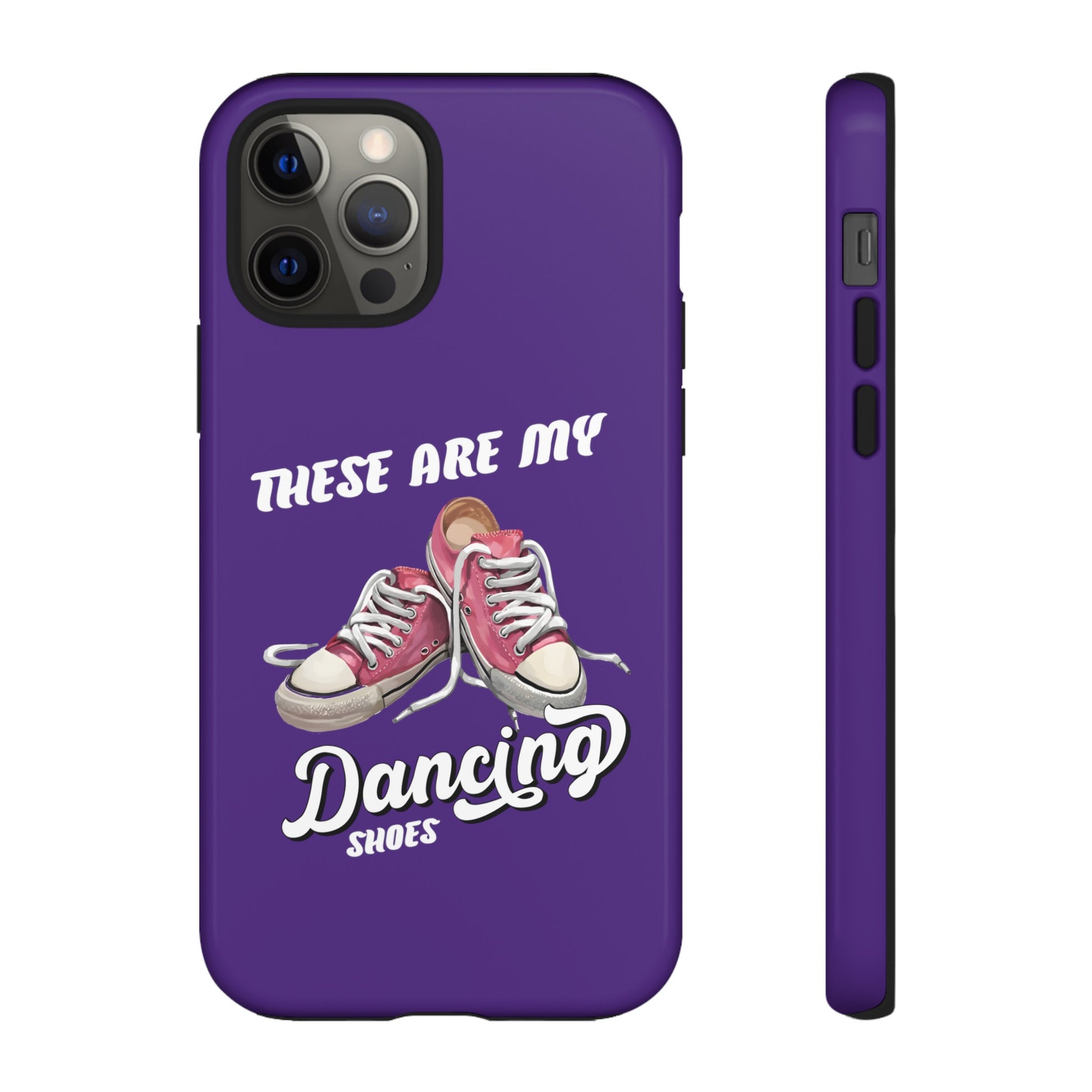 These are my dancing shoes Tough Cases