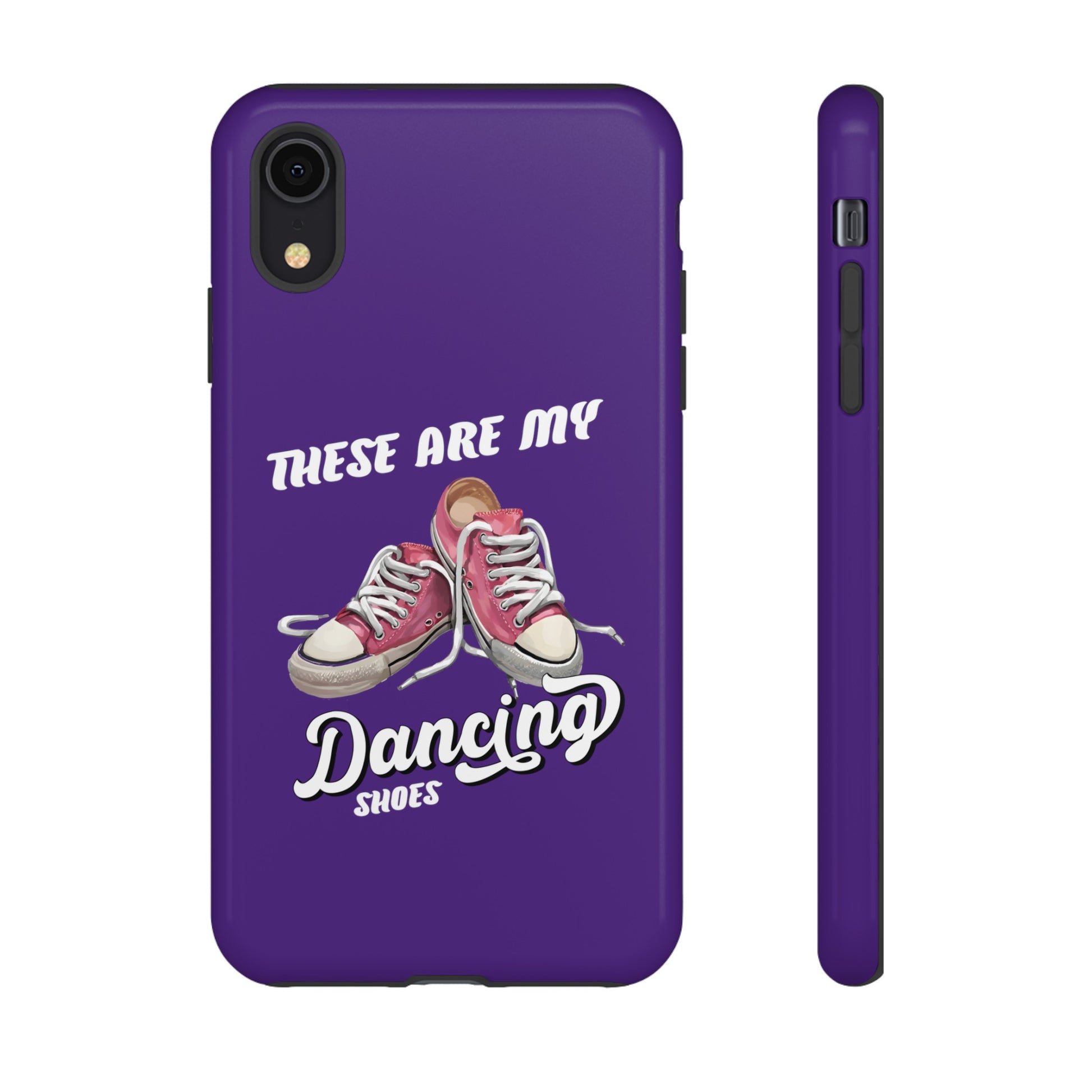 These are my dancing shoes Tough Cases
