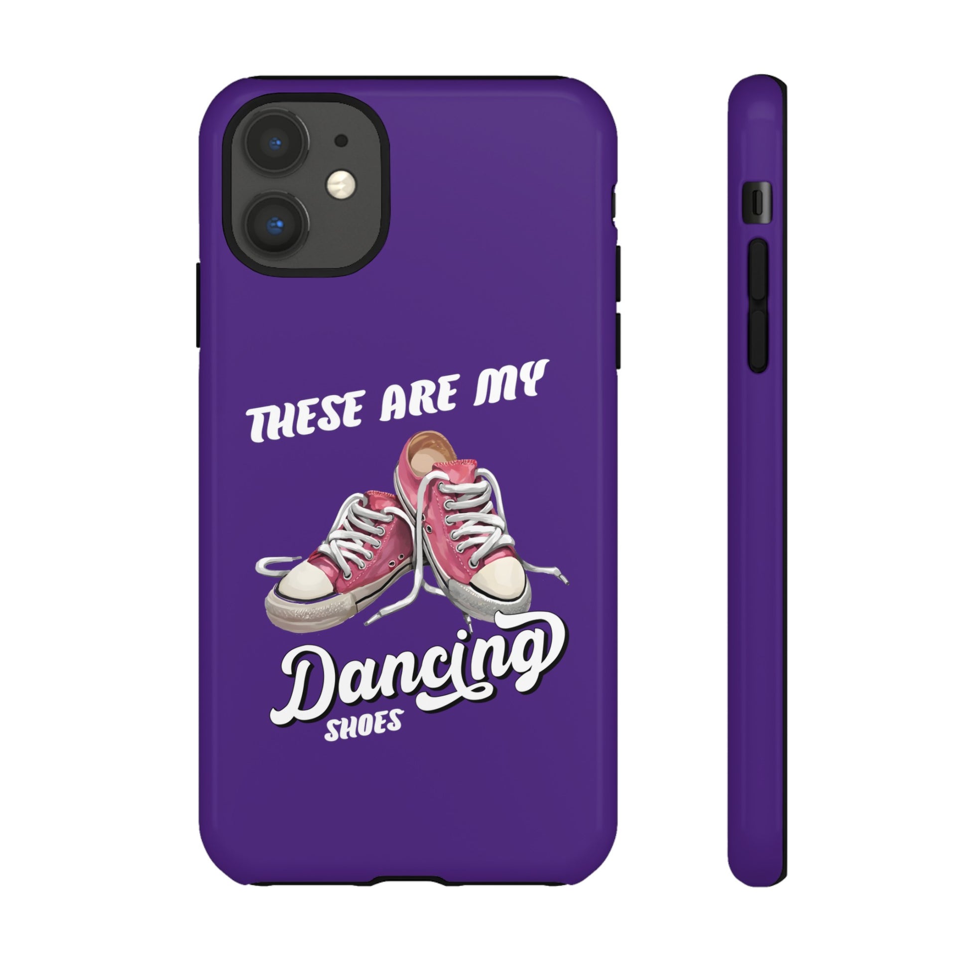These are my dancing shoes Tough Cases
