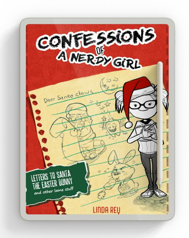 Summer Reading Books for Kids: Letters To Santa, The Easter Bunny, And Other Lame Stuff (Diary #4: Confessions of a Nerdy Girl Diaries Ebook)