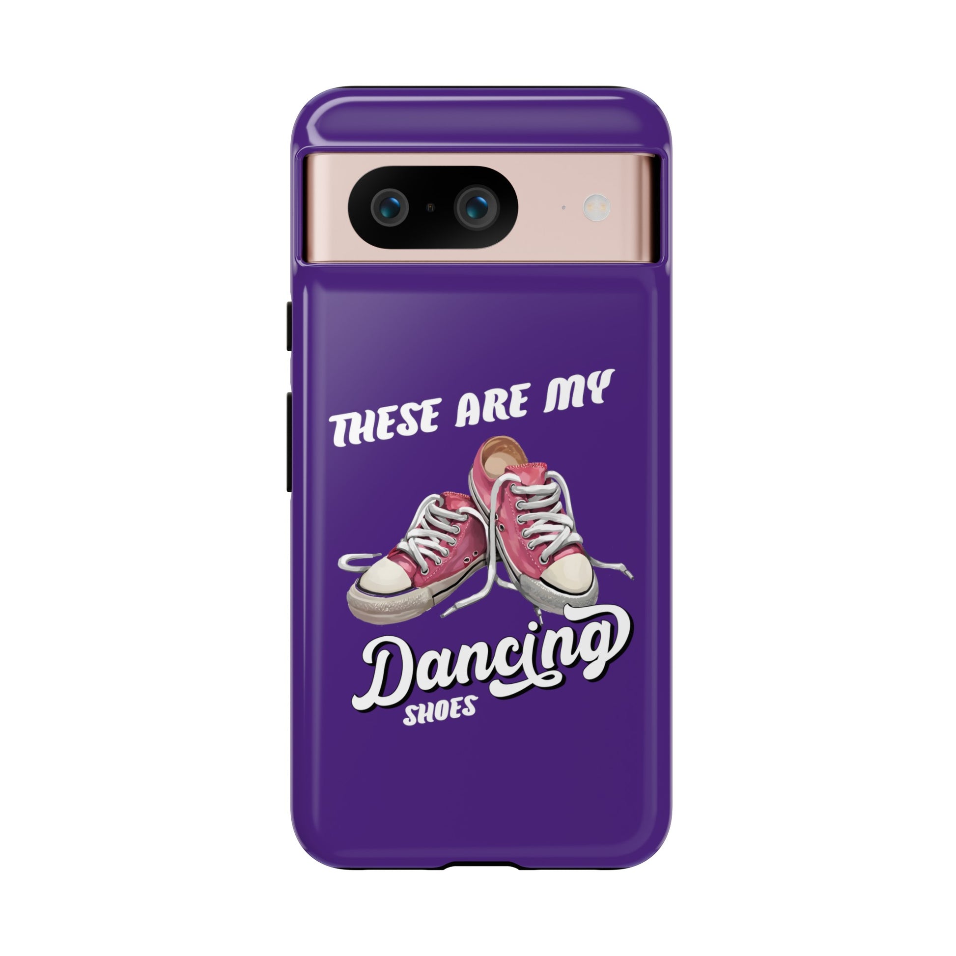 These are my dancing shoes Tough Cases