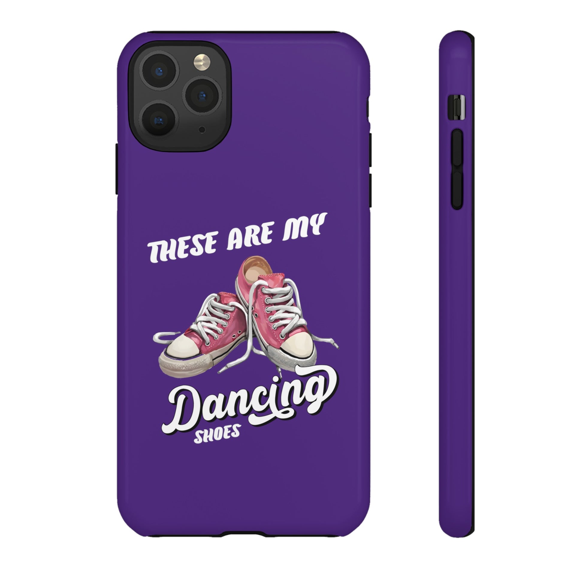 These are my dancing shoes Tough Cases
