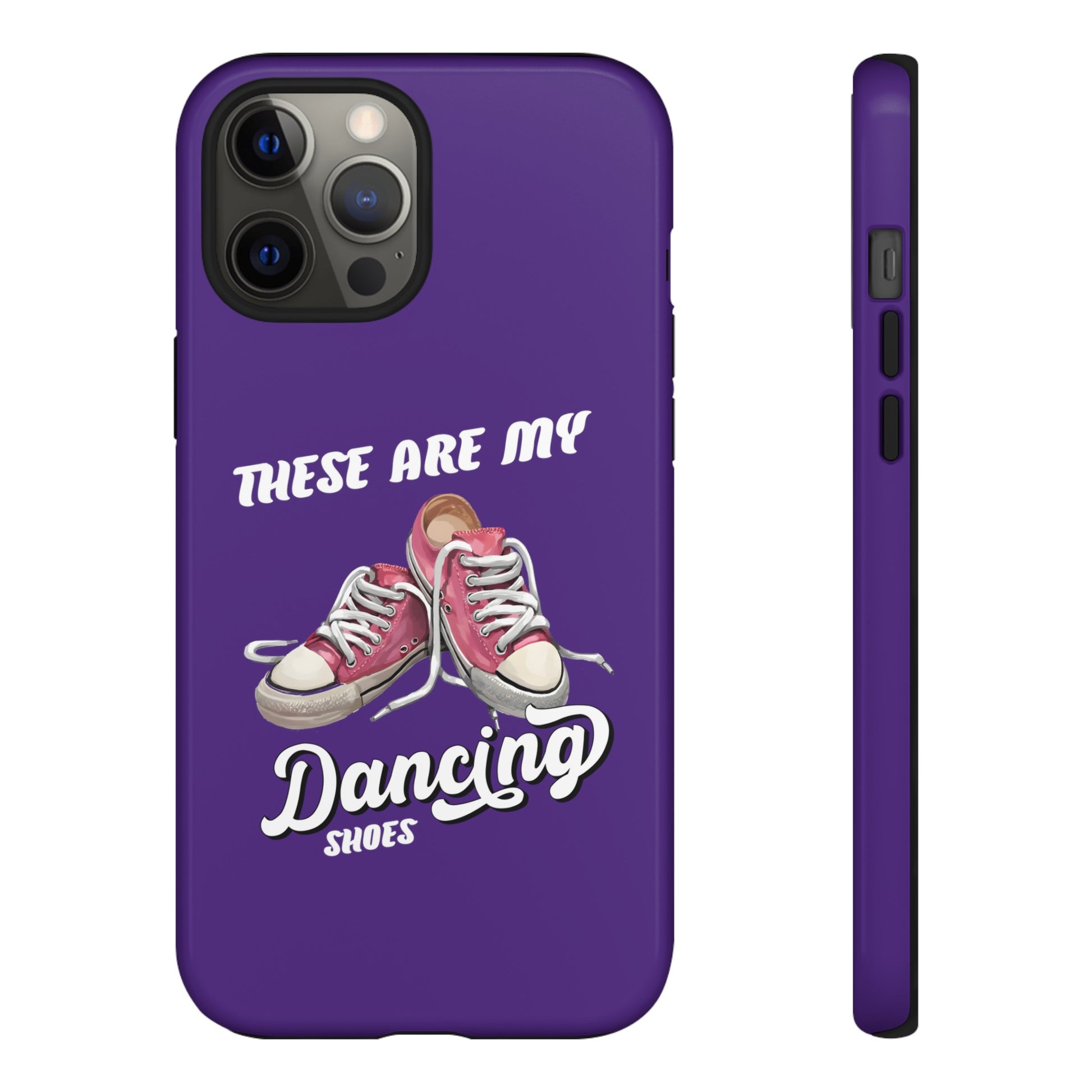 These are my dancing shoes Tough Cases