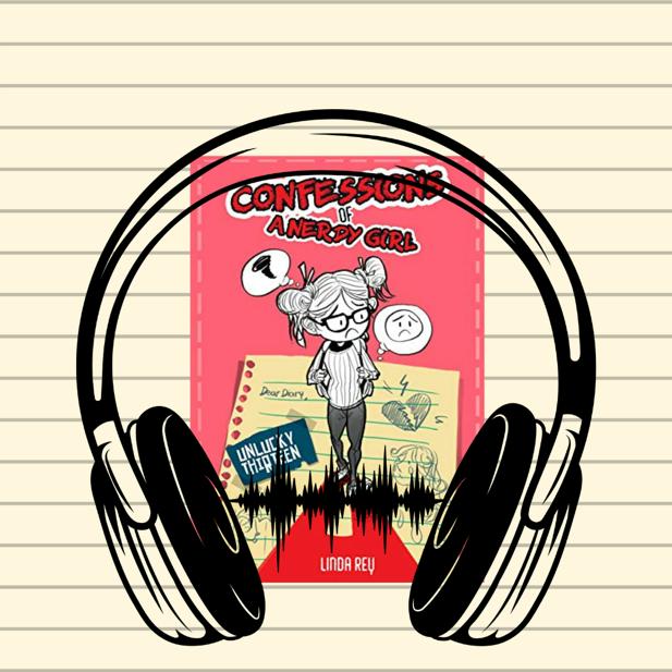 Unlucky Thirteen: Diary #2 (Confessions of a Nerdy Girl Diaries) Audio Book - Perfect Summer Reading Books for Kids