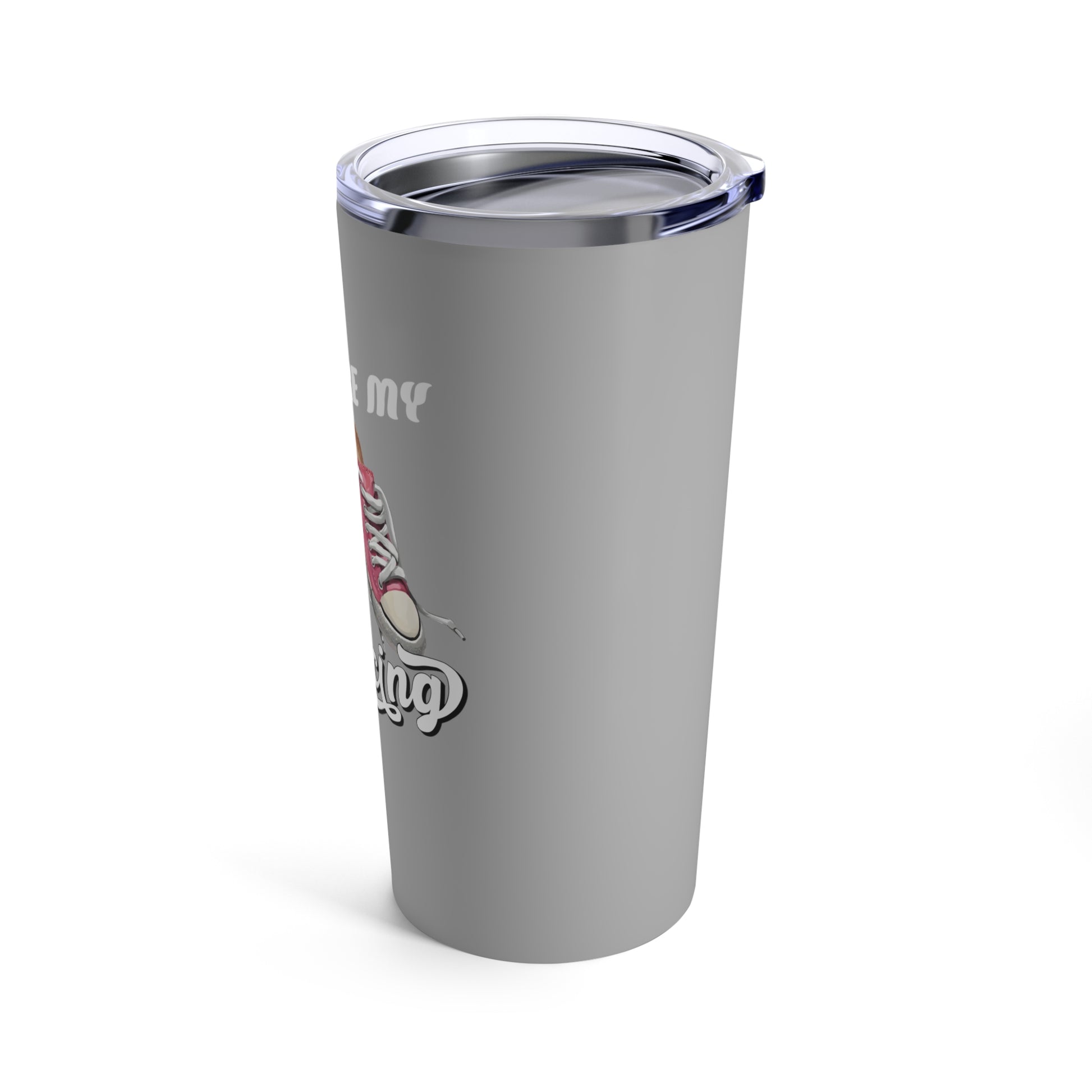 These Are My Dancing Shoes Tumbler 20oz