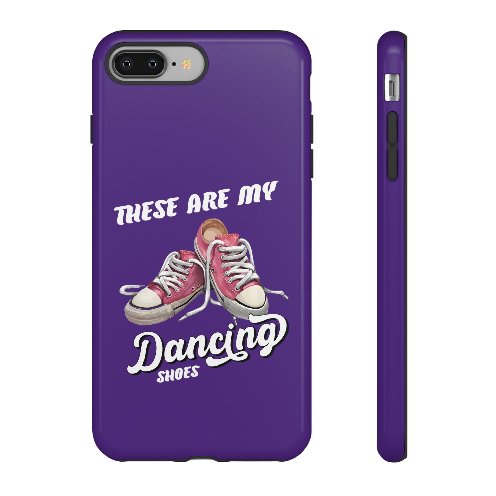 These are my dancing shoes Tough Cases