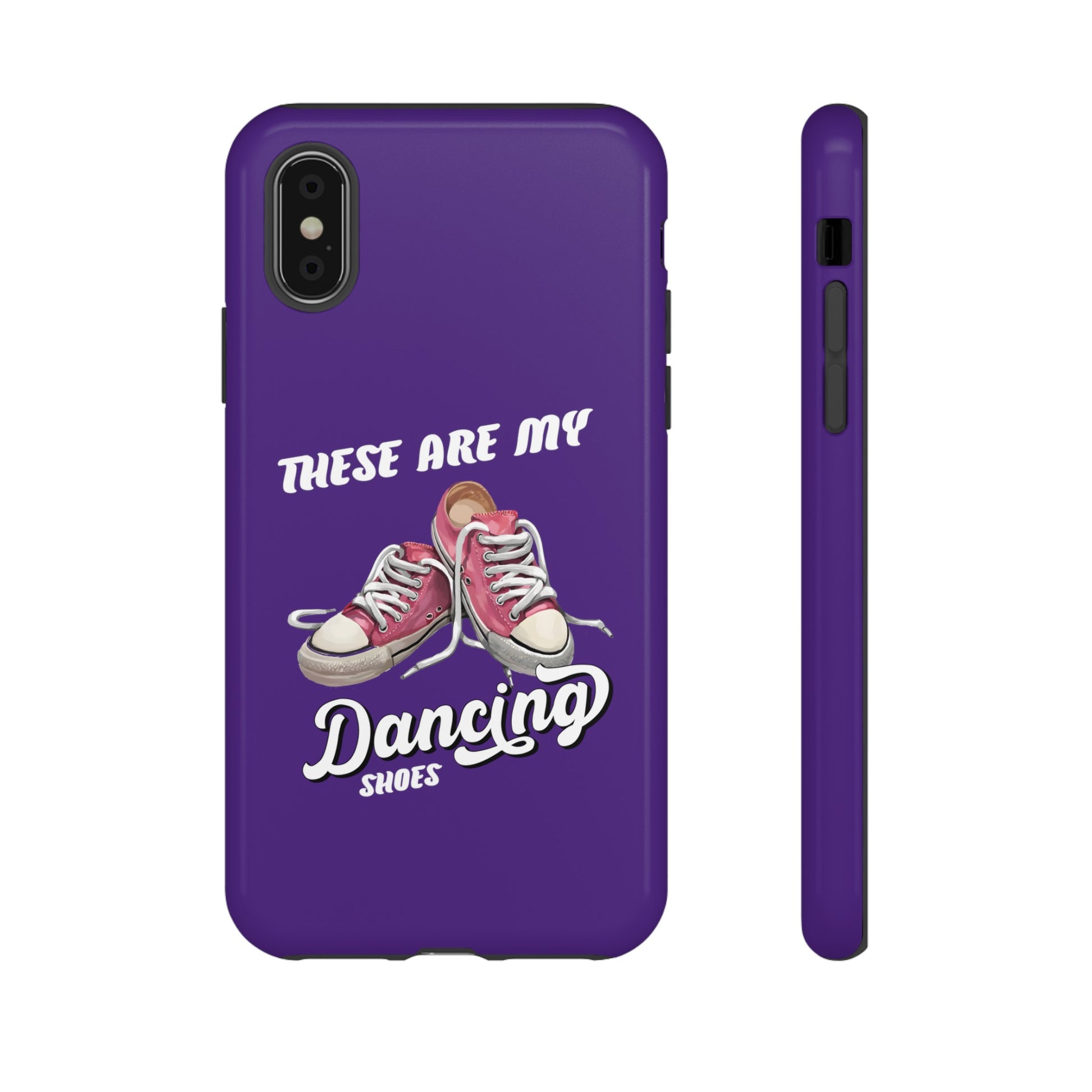 These are my dancing shoes Tough Cases