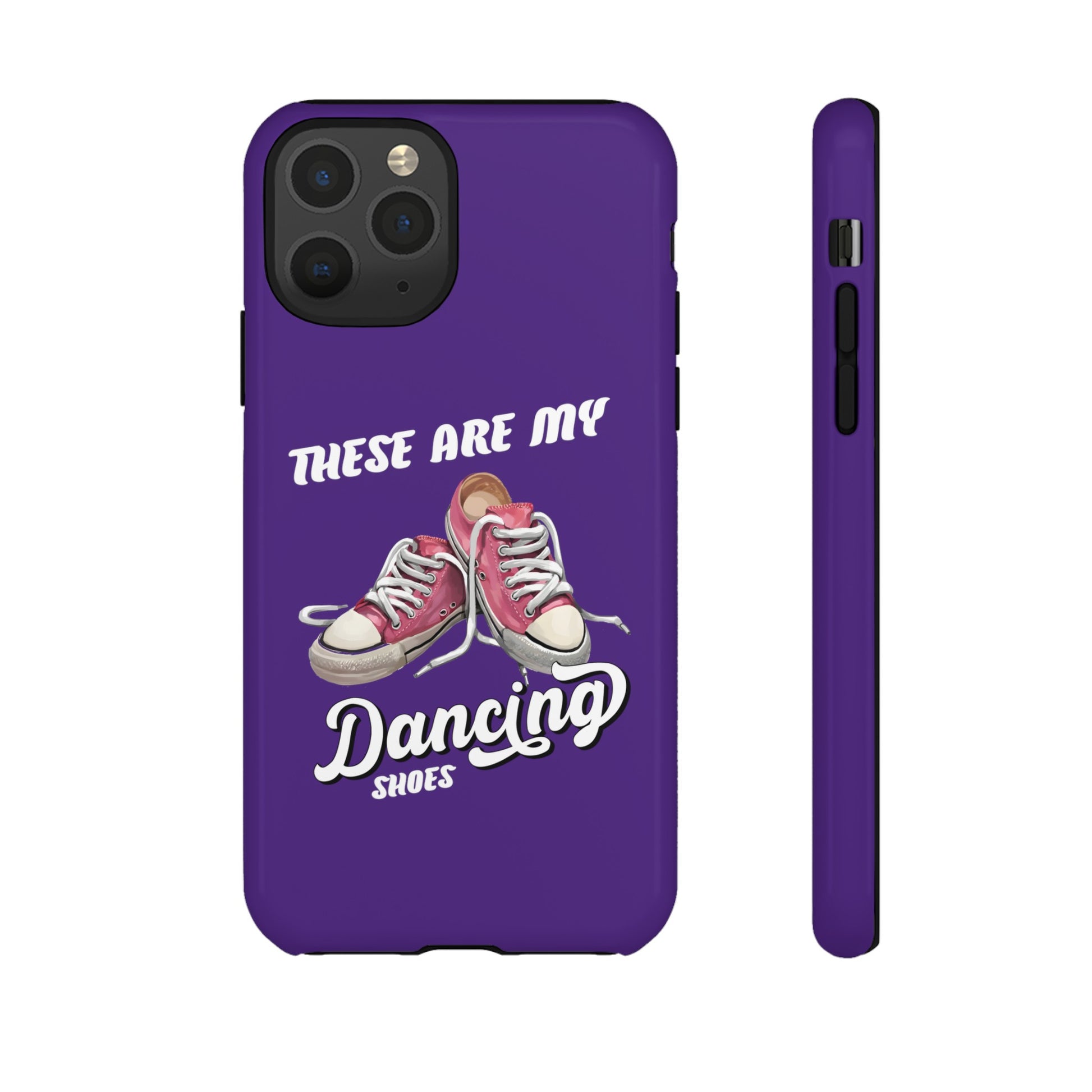 These are my dancing shoes Tough Cases